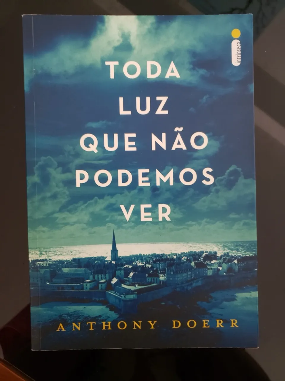 Toda Luz Que Não Podemos Ver - Anthony Doerr