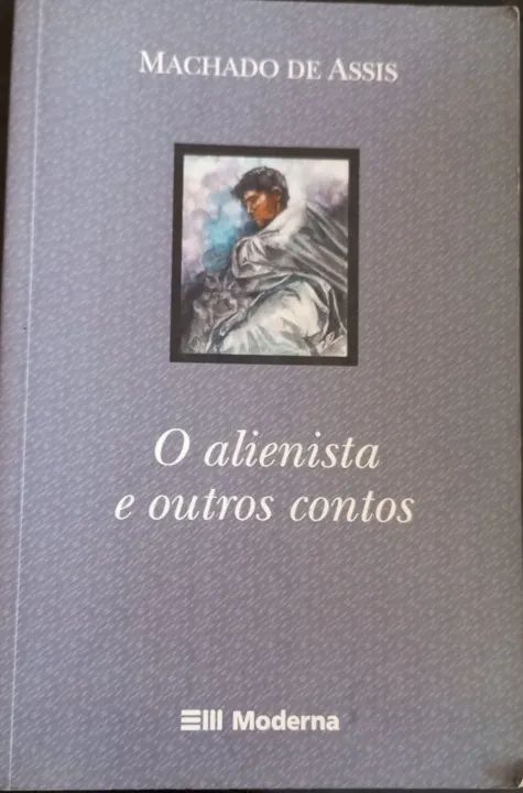 Clássico da Literatura - O Alienista e outros contos