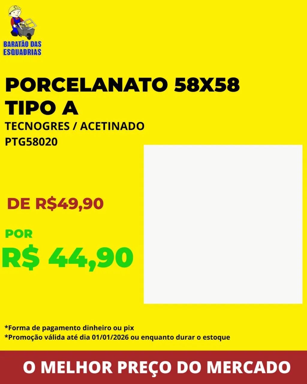 PORCELANATO TIPO A - Promoção! 