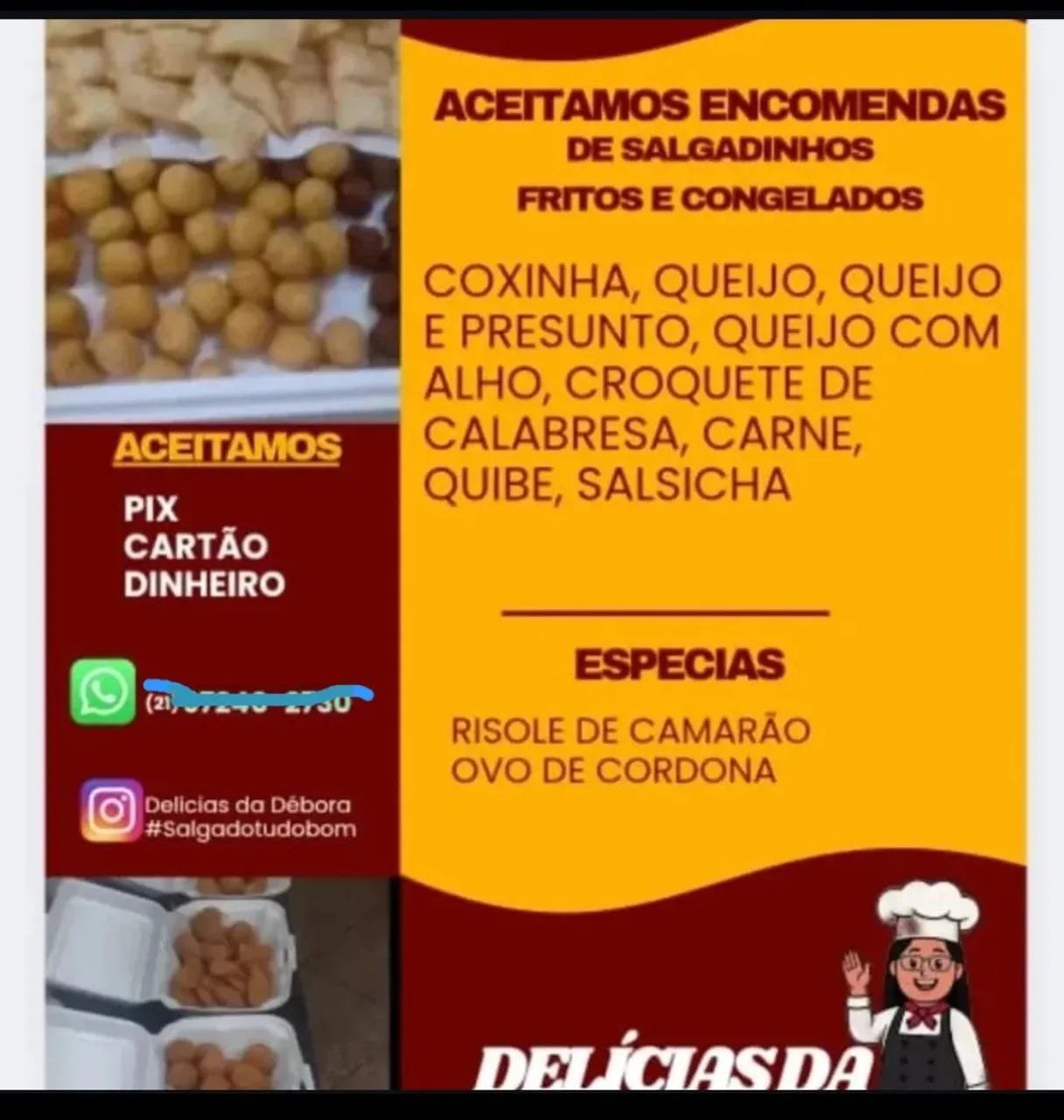 Entregamos sua encomenda de salgados