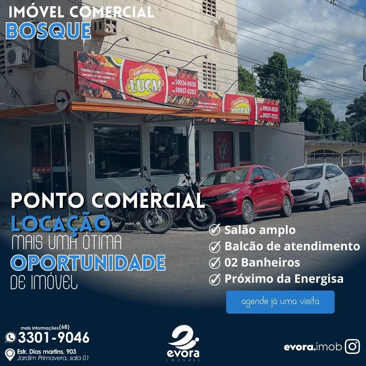 EVORA ALUGA - PONTO COMERCIAL BOSQUE 