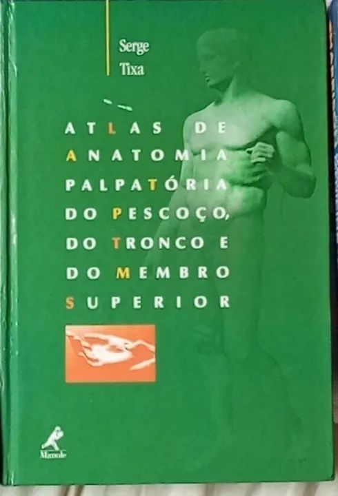 Atlas de Anatomia Palpatória do Pescoço, Tronco e Membro Superior