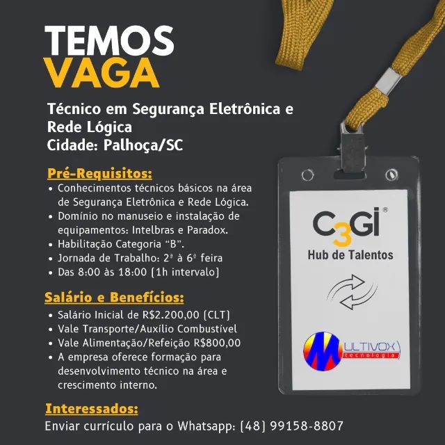 Vaga: Técnico Segurança Eletrônica - Cidade: Palhoça