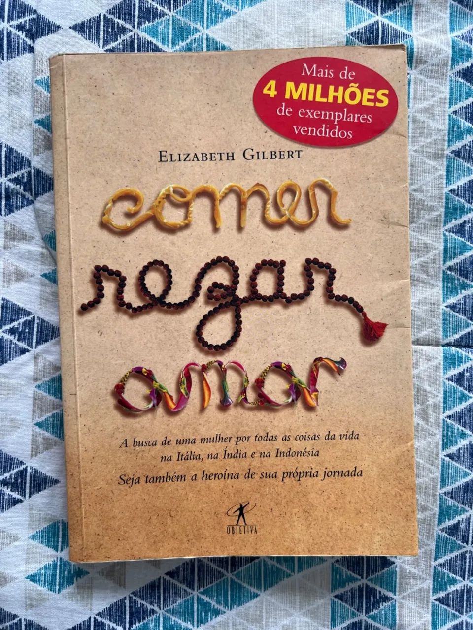 Comer, Rezar, Amar - Elizabeth Gilbert