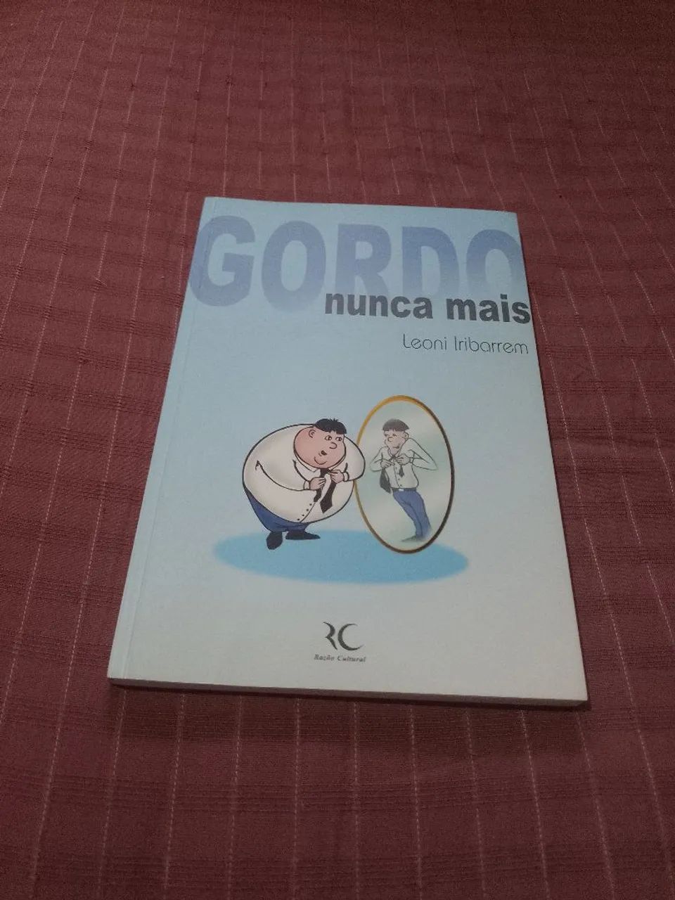 Gordo nunca mais