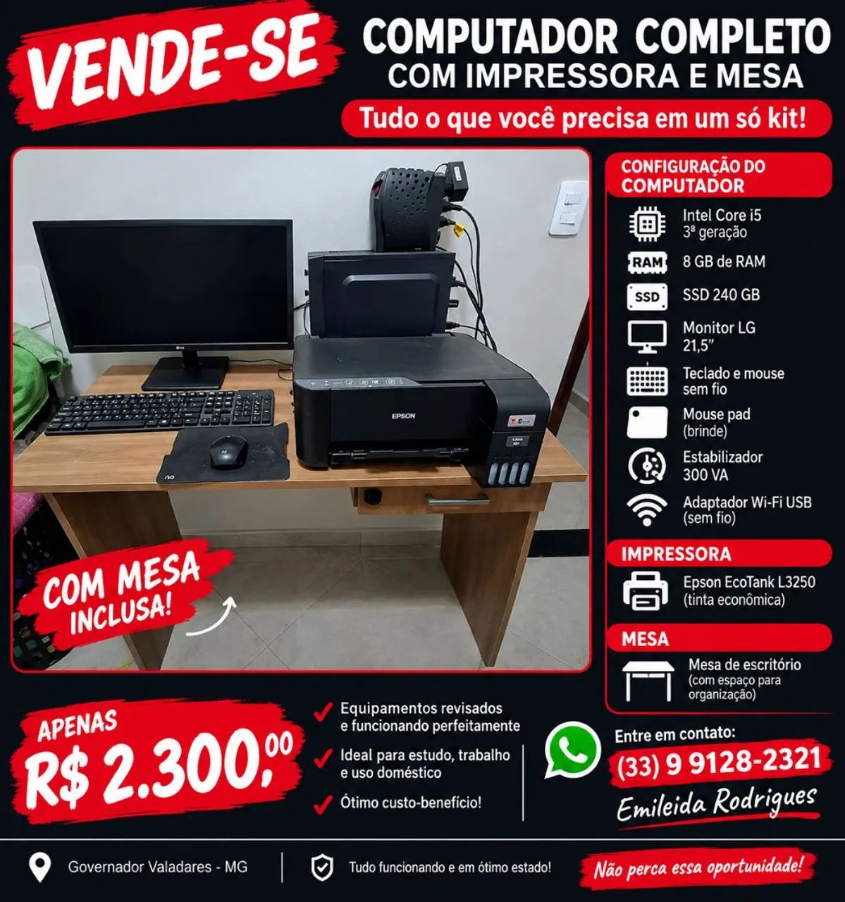 COMPUTADOR + IMPRESSORA + MESA