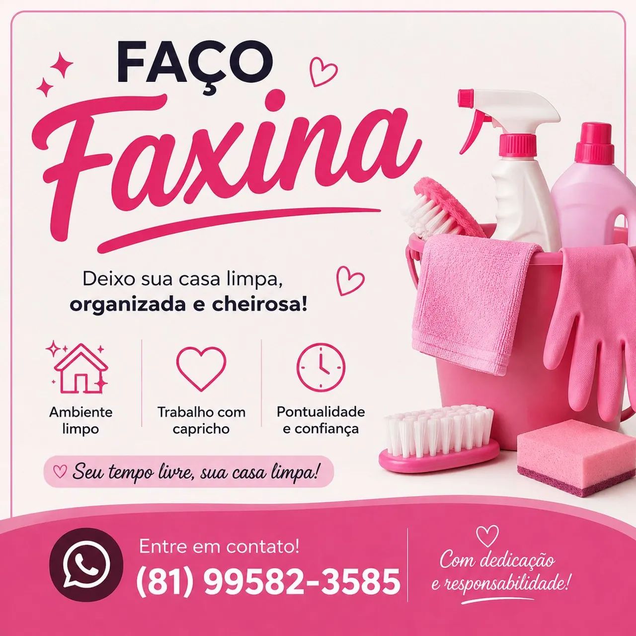 Faxina com dedicação