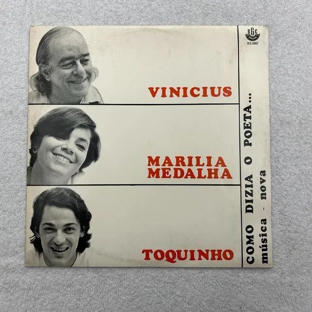 Vinicius, Marilia Medalha, Toquinho – Como Dizia O Poeta