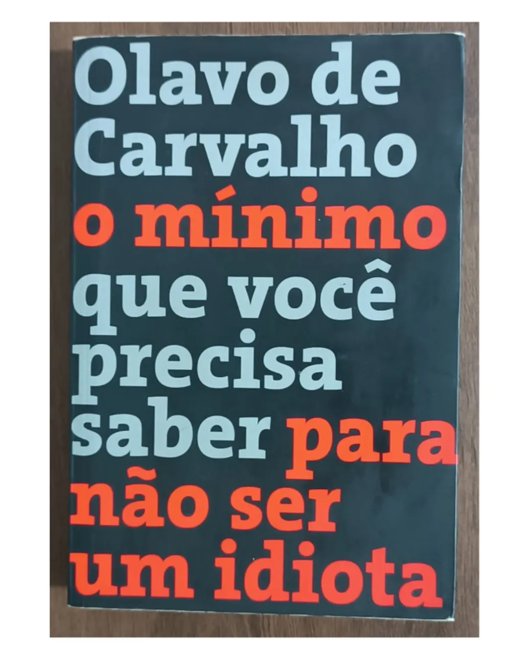 Livro - O mínimo que você precisa saber para não ser um idiota