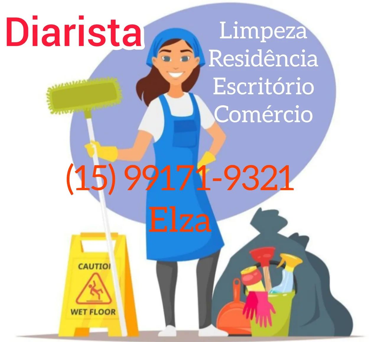 Diarista experiente.