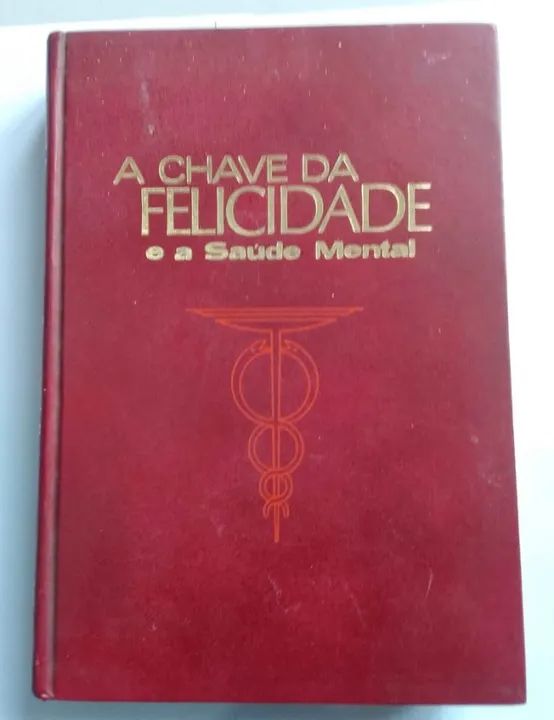 Livro: A Chave da Felicidade e a Saúde Mental