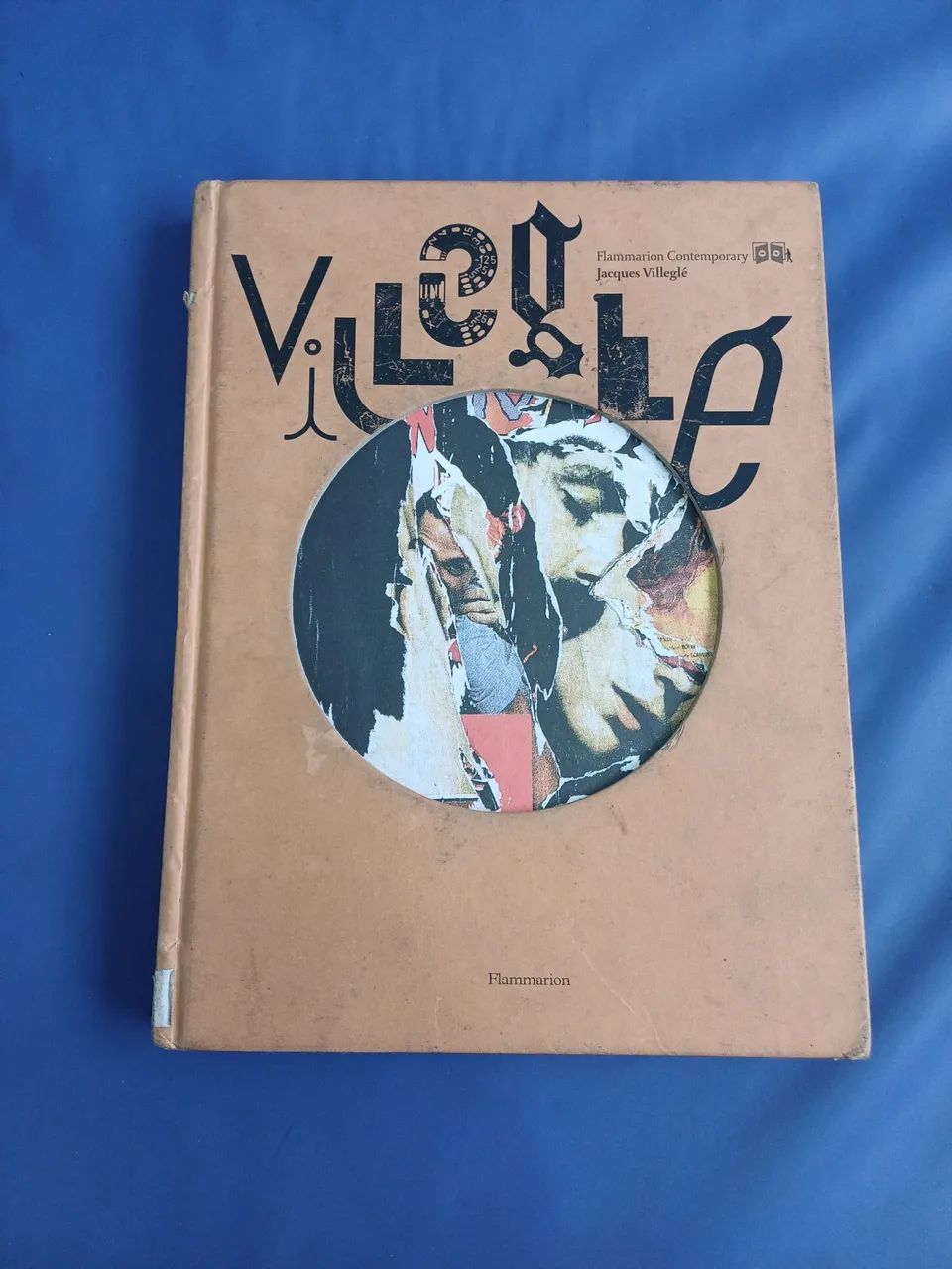 洋書希少）Jacques Villeglé, Flammarion, 2007。 Livro raro no Brasil 