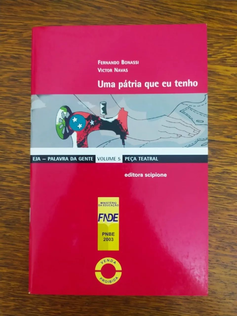 Uma Pátria Que Eu Tenho de Fernando Bonassi