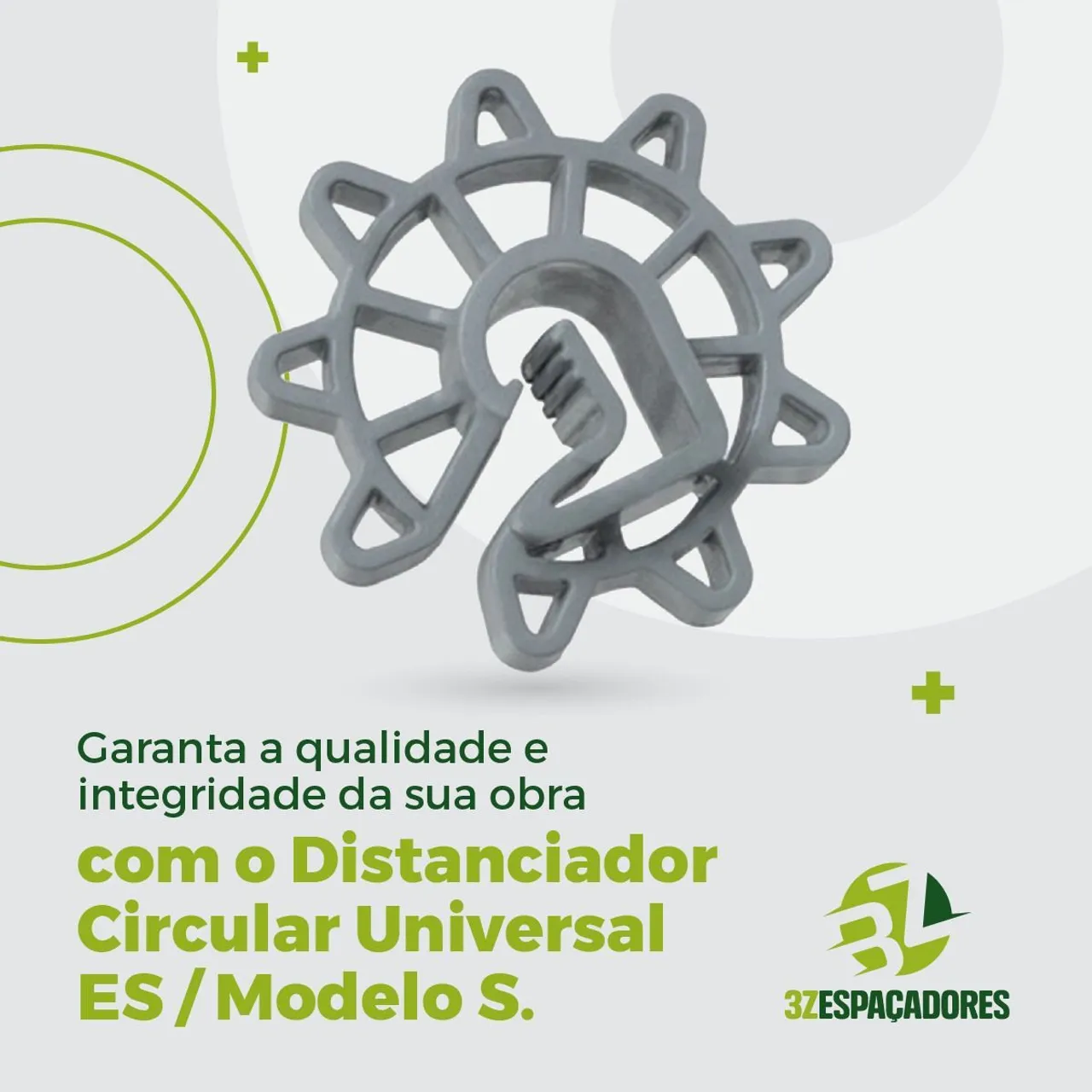 Distanciador Circular Universal ES/Modelo S - Garanta a qualidade da sua obra!