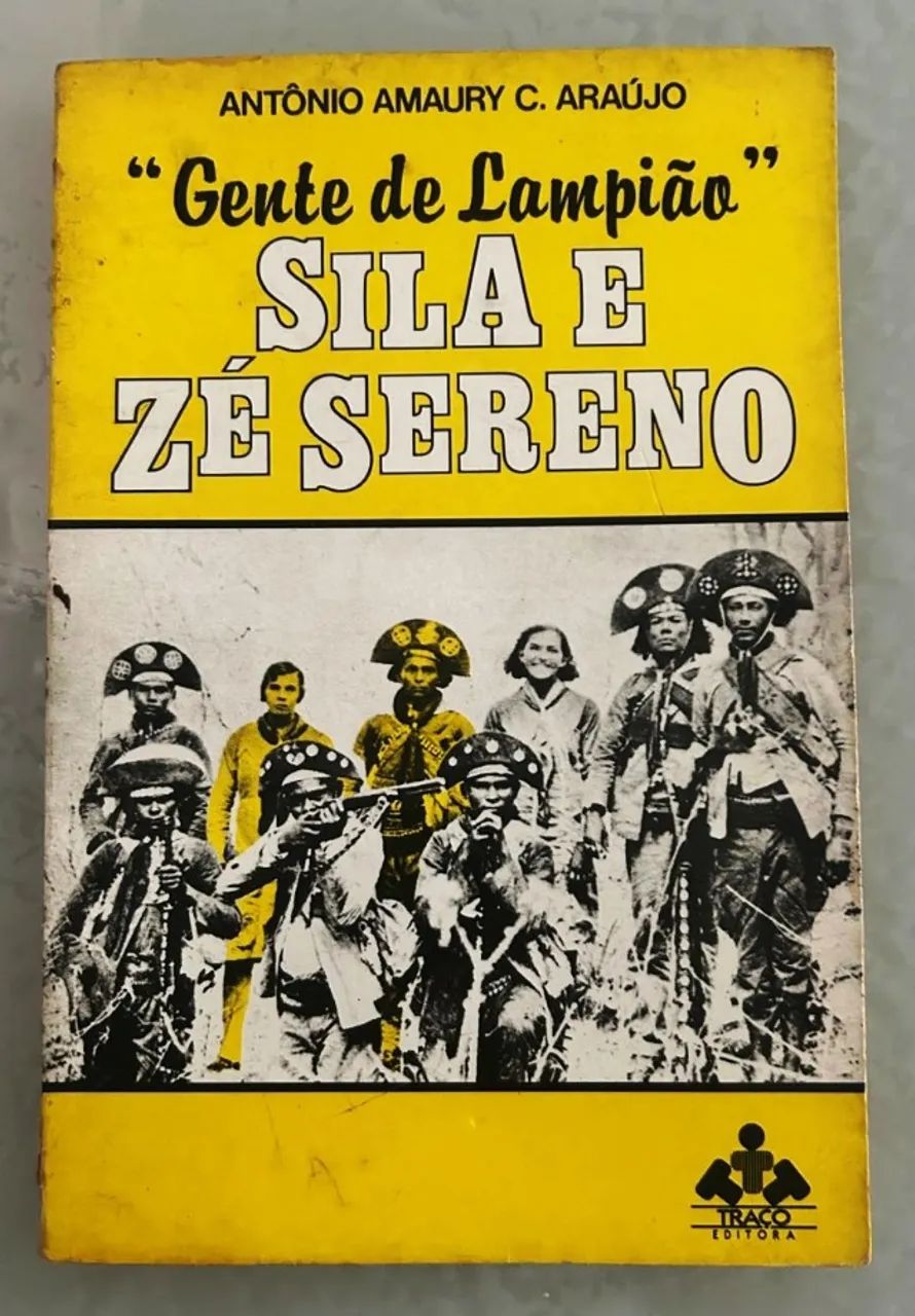 Gente de Lampião - Sila e Zé Sereno Antônio Amaury C. Araújo |