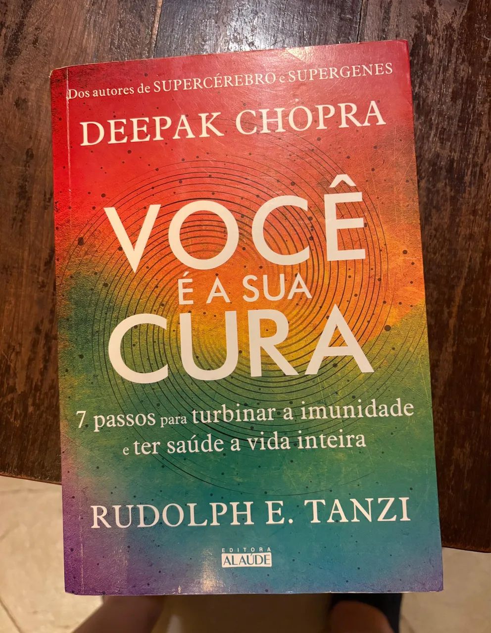 Você e a Sua Cura ? Deepak Chopra & Rudolph E. Tanzi