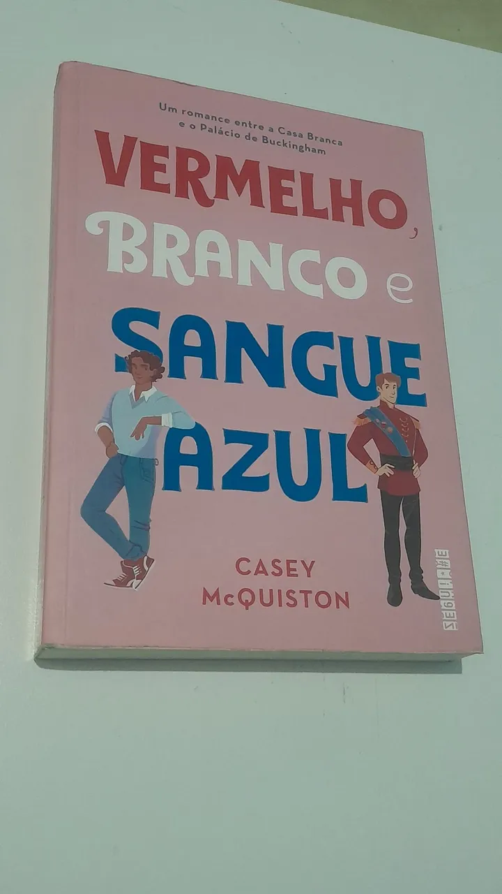 Vermelho, Branco e Sangue Azul - Casey McQuiston