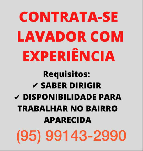 Lavador com experiência.