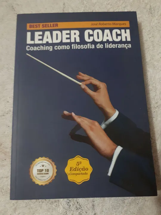 Livro Leader Coach (Coaching como filosofia de liderança)