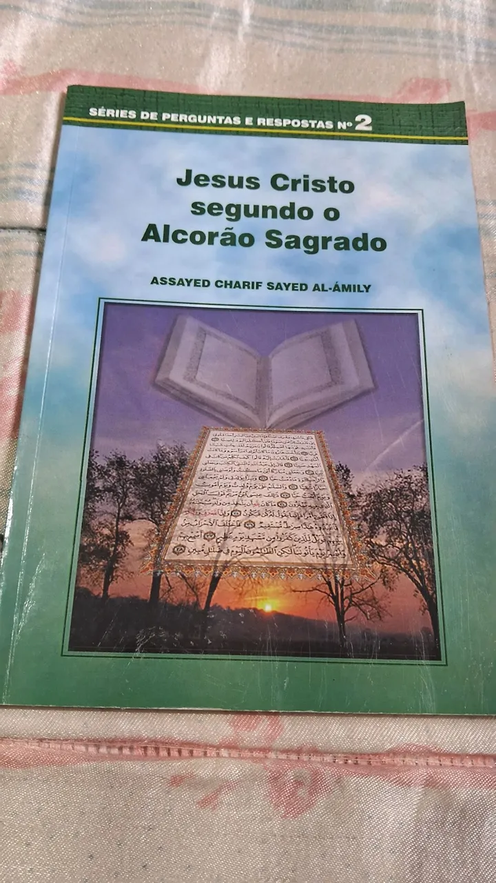 Jesus Cristo segundo o Alcorão Sagrado Al-Ámily, Assayed Charif Sayed