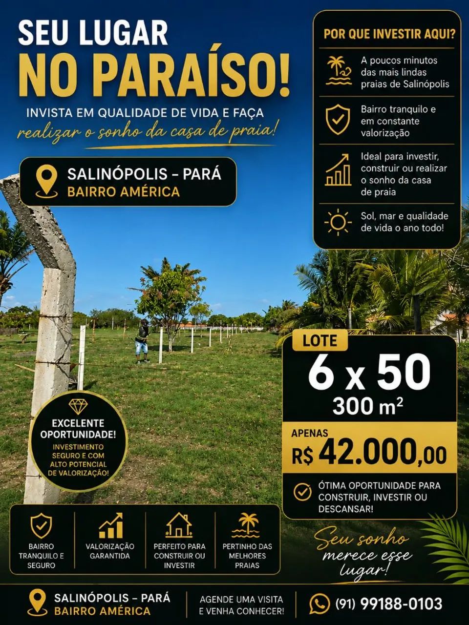 SALINAS PARÁ TERRENO 6M X 50M