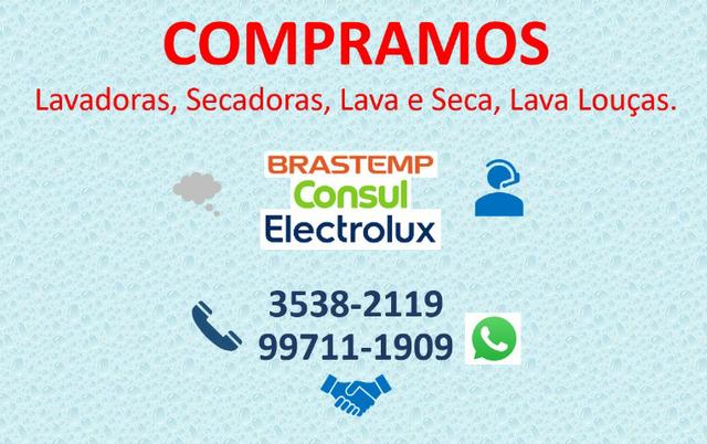 Compramos Lavadoras, Secadoras, Lava e Seca