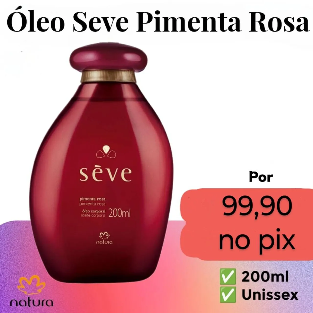 Óleos Sève 200ml 99,90 cada