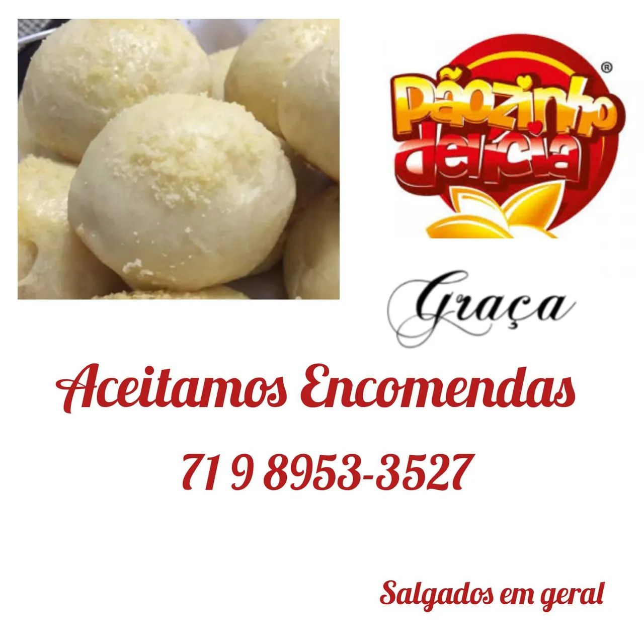 Fazemos pãozinho de queijo 