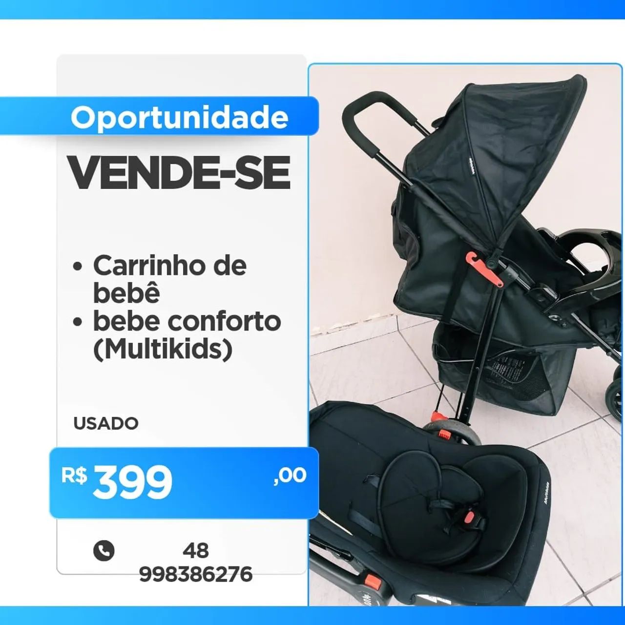 Carrinho e bebe conforto 