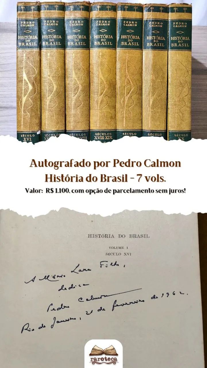 Autografado por Pedro Calmon - História do Brasil, em 7 volumes! 