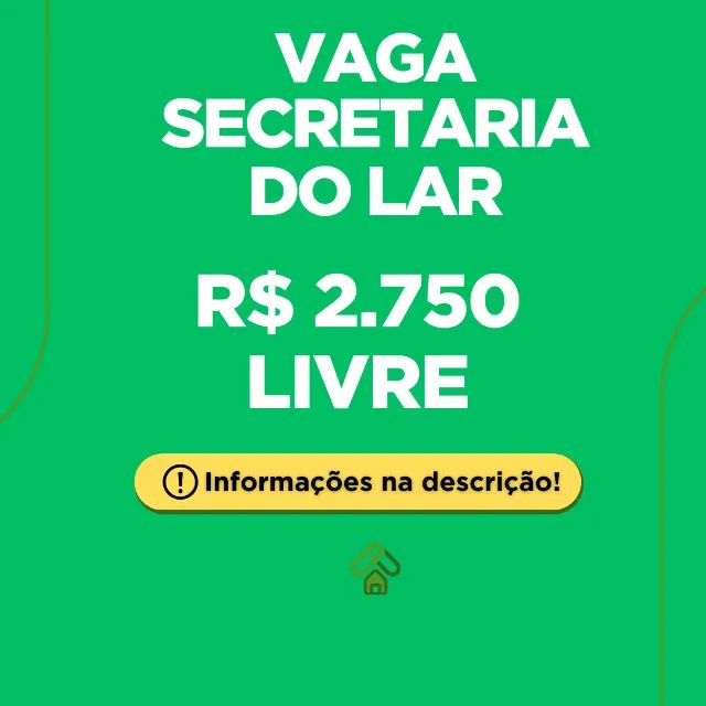 Vaga de Emprego Fixo - Doméstica - Secretaria do Lar - Mensalista Emprego Trabalho
