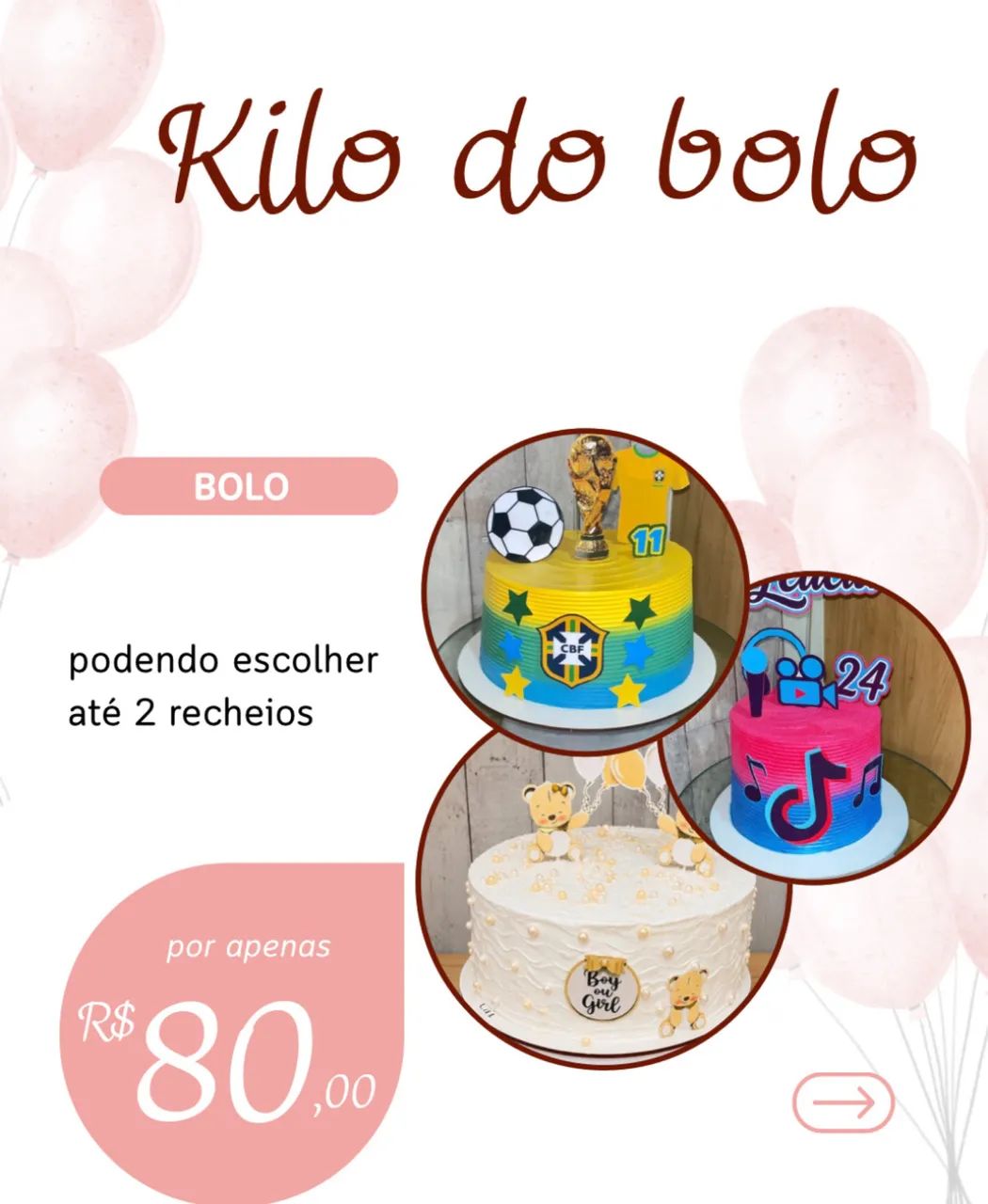 Bolo decorado R$ 80,00 o kilo