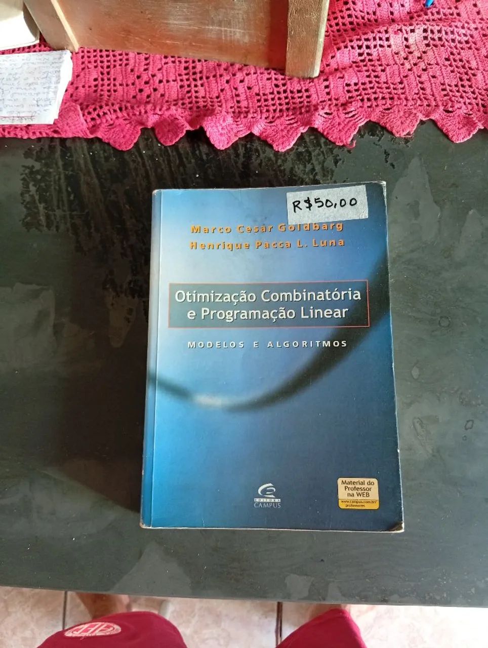 Otimização Combinatória e Programação Linear - Marco César Goldberg e Henrique Luna