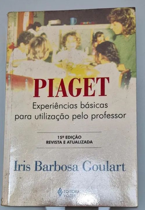 Piaget: Experiências Básicas para o Professor - 15ª Edição