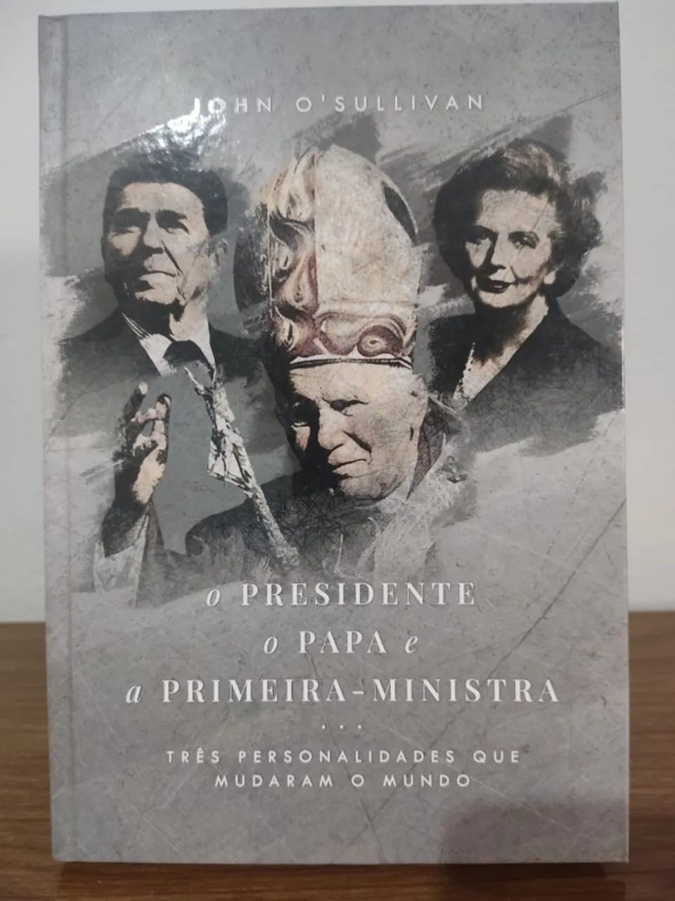 O presidente, o papa e o primeiro ministro: três que mudaram o mundo