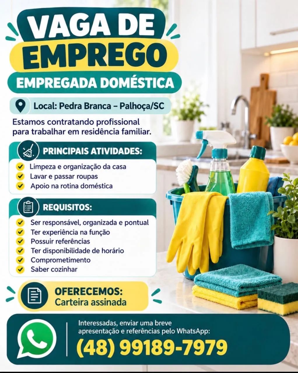 Doméstica com experiência.