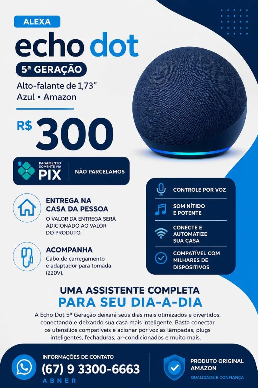ALEXA (Echo Dot 5° Geração) mais recente.
