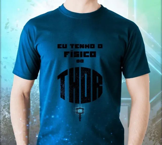 Camisa Eu tenho o Físico do Thor