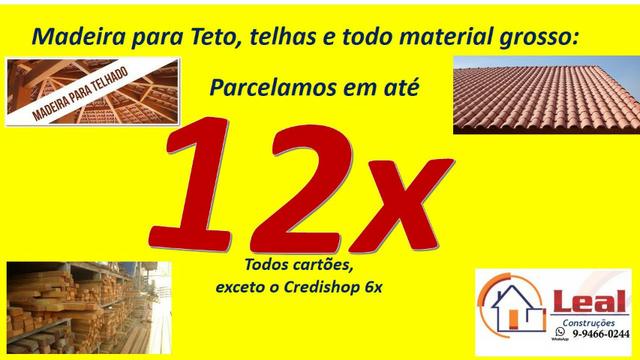 Madeira para Teto e telhas em até 12x
