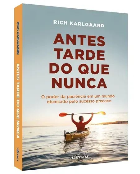 Antes tarde do que nunca: O poder da paciência em um mundo obcecado pelo sucesso precoce - Foto 4