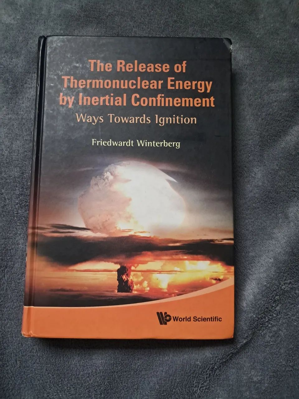 Livro The Release of Thermonuclear Energy by Inertial Conf. de Friedwardt Winterberg