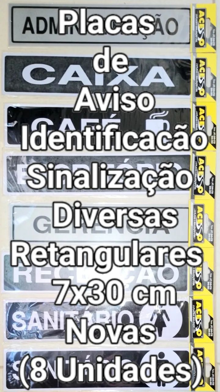 Placas de Aviso, Identificacão Diversas 7x30 cm