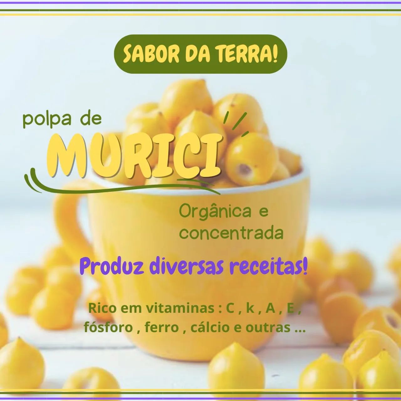   Polpa de MURICI ORGÂNICA  e Concentrada