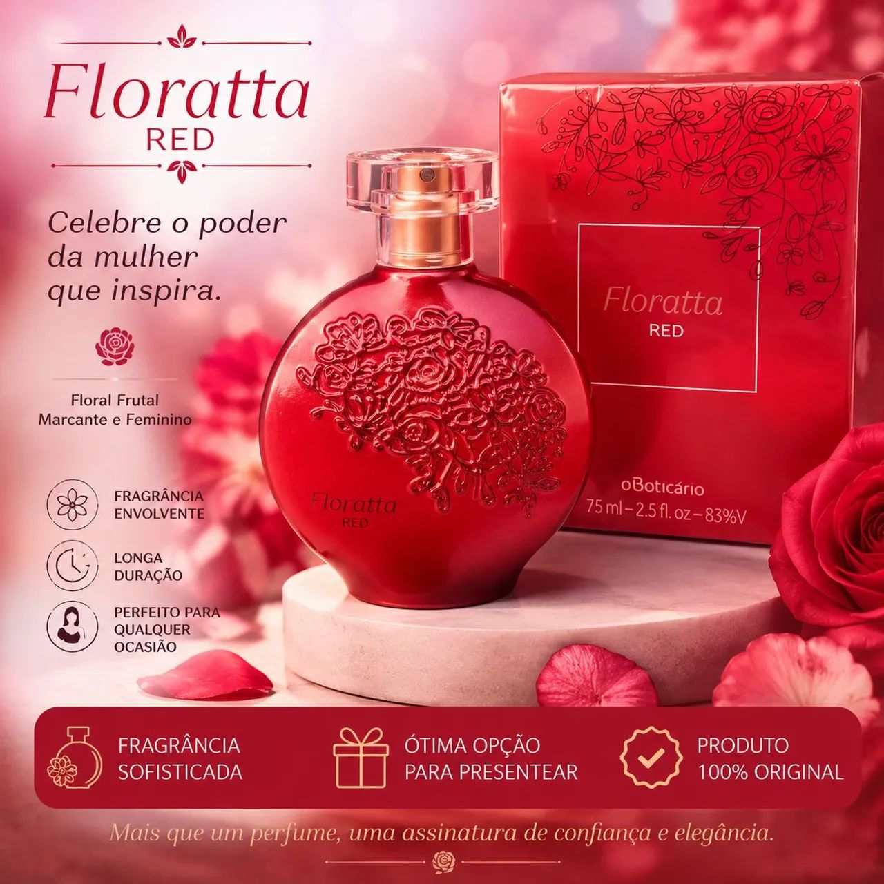 ? PERFUME FLORATTA RED - O BOTICÁRIO ?