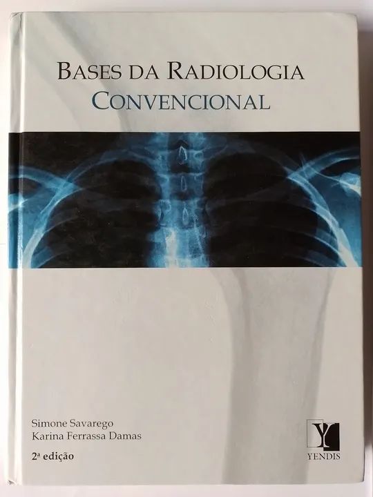 Bases da Radiologia Convencional - 2ª edição