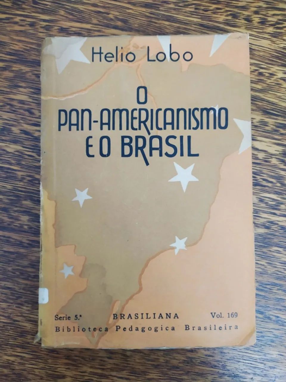 O Pan-Americanismo e o Brasil de Helio Lobo