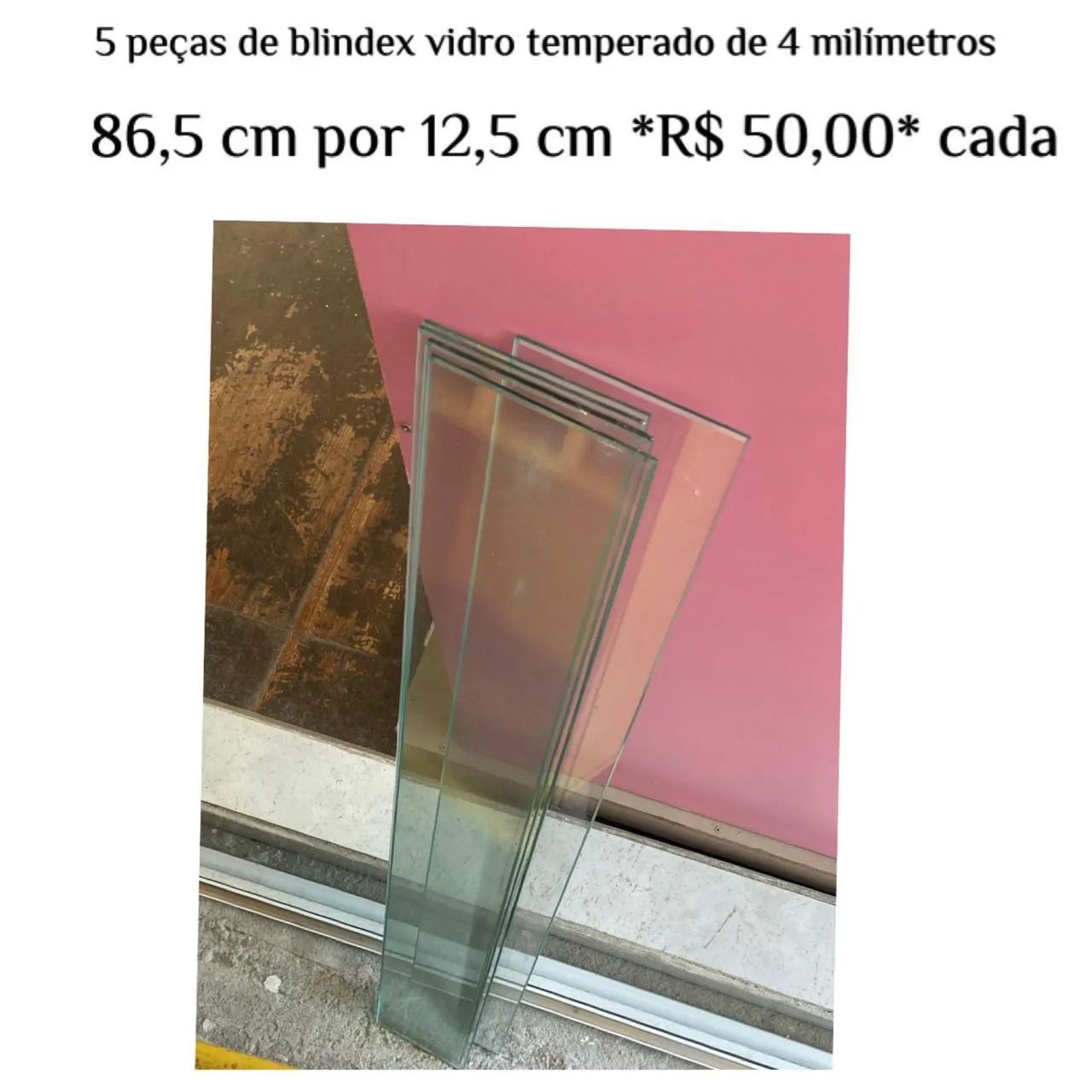 5 prateleiras vidro de 4mm. Medidas 86.5cm comprimento e 12.5cm largura 