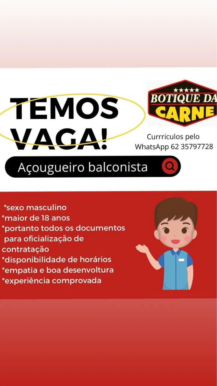 Açougueiro com experiência e q tenha responsabilidade e compromisso..