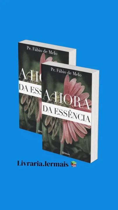 A hora da essência