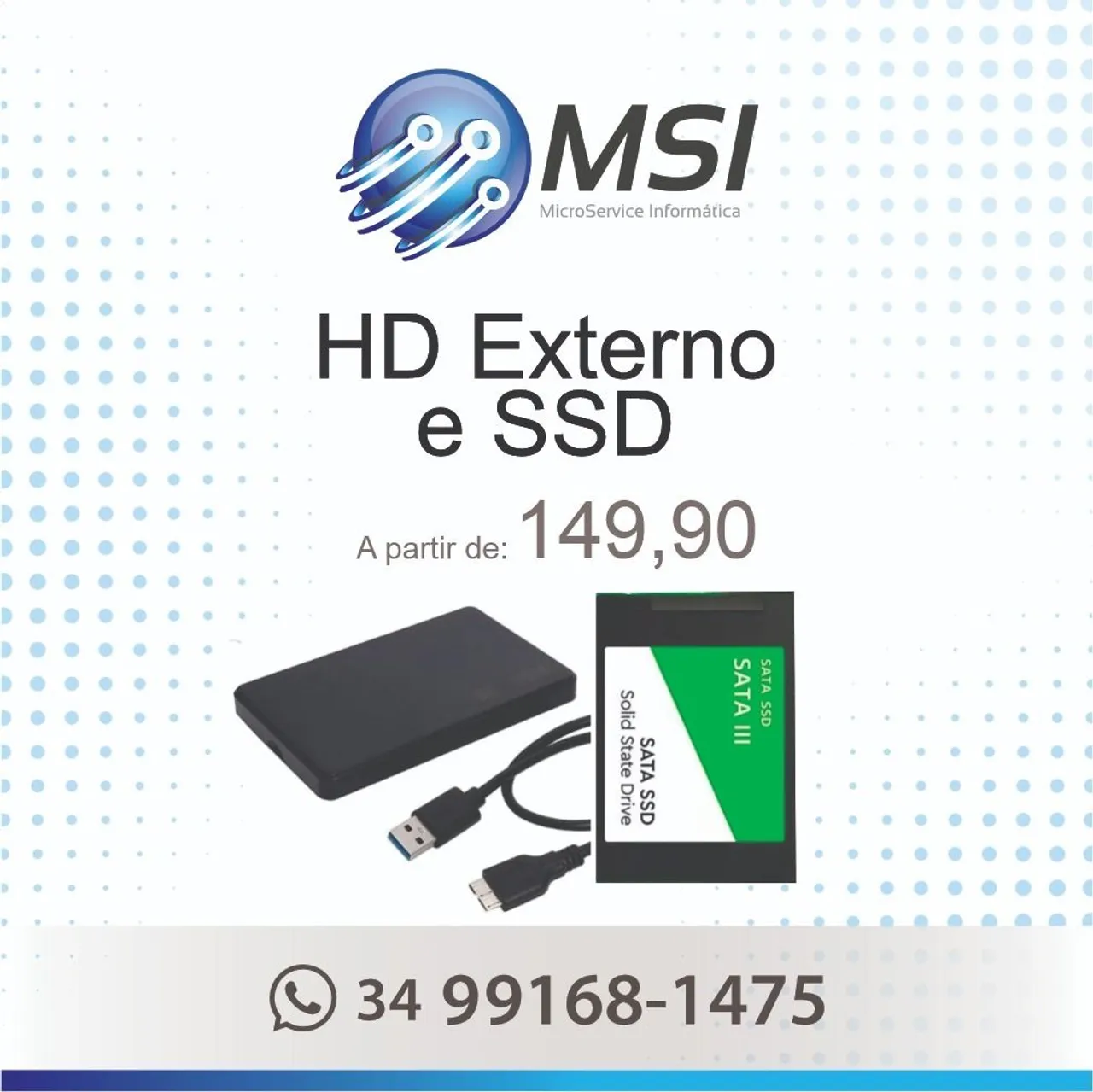 HD Externo e SSD - A partir de R$ 149,90